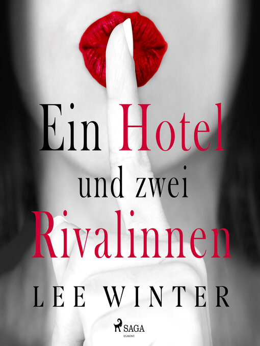 Title details for Ein Hotel und zwei Rivalinnen by Lee Winter - Available